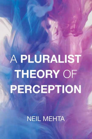 Cover image for 9780262548281 - A Pluralist Theory of Perception