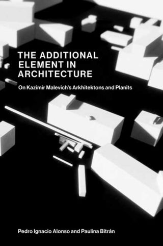 Cover image for 9780262548908 - The Additional Element in Architecture
