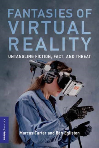 Cover image for 9780262549165 - Fantasies of Virtual Reality