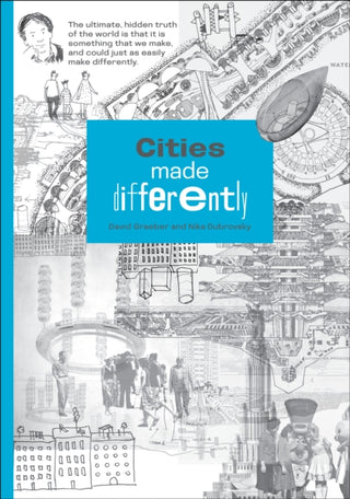 Cover image for 9780262549332 - Cities Made Differently