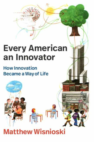 Cover image for 9780262550734 - Every American an Innovator