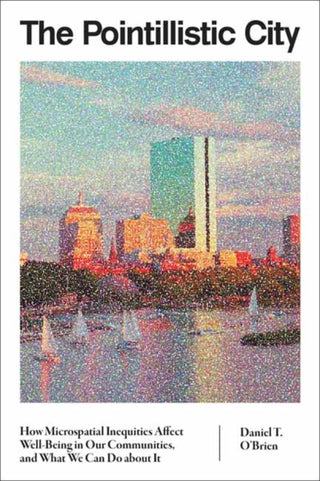 Cover image for 9780262550802 - The Pointillistic City