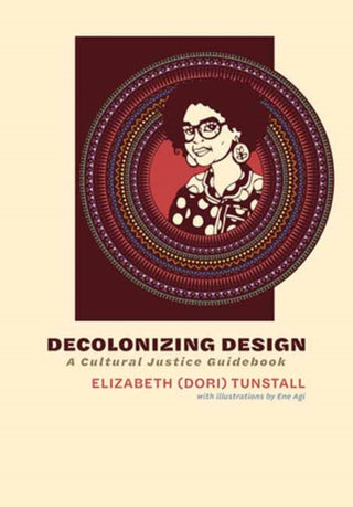 Cover image for 9780262551373 - Decolonizing Design