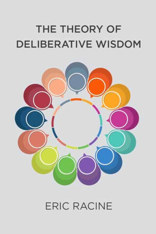 Cover image for 9780262551618 - The Theory of Deliberative Wisdom
