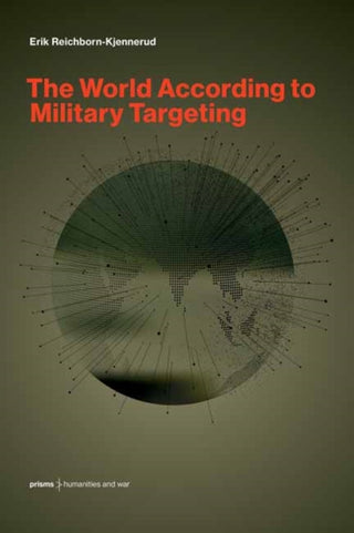Cover image for 9780262552349 - The World According to Military Targeting