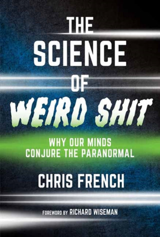 Cover image for 9780262553025 - The Science of Weird Shit