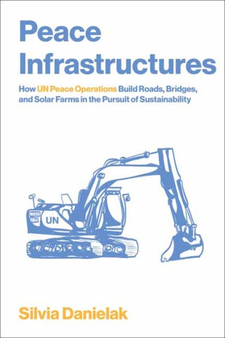 Cover image for 9780262553612 - Peace Infrastructures