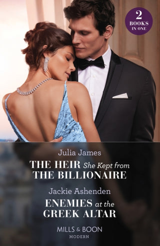 Cover image for 9780263320046 - The Heir She Kept From The Billionaire / Enemies At The Greek Altar