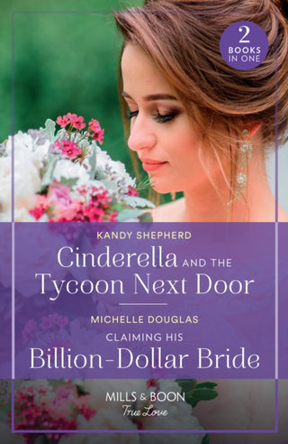 Cover image for 9780263321302 - Cinderella And The Tycoon Next Door / Claiming His Billion-Dollar Bride