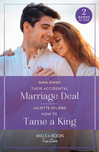 Cover image for 9780263321319 - Their Accidental Marriage Deal / How To Tame A King