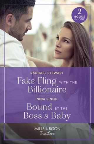 Cover image for 9780263321388 - Fake Fling With The Billionaire / Bound By The Boss's Baby