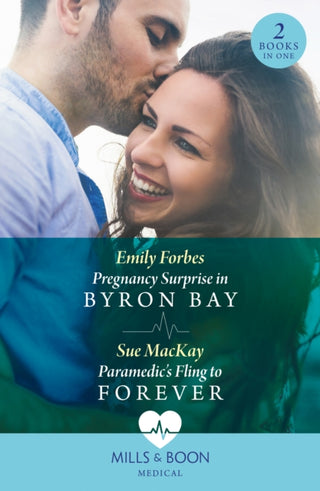 Cover image for 9780263321661 - Pregnancy Surprise In Byron Bay / Paramedic's Fling To Forever