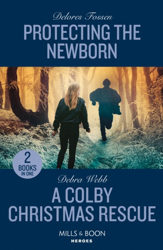 Cover image for 9780263322521 - Protecting The Newborn / A Colby Christmas Rescue