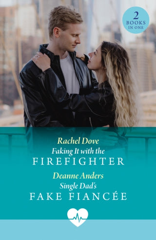 Cover image for 9780263325072 - Faking It With The Firefighter / Single Dad's Fake Fiancee