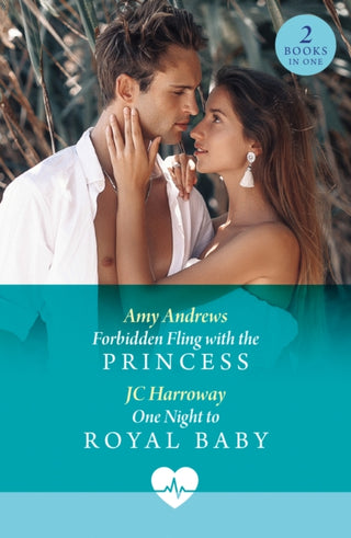 Cover image for 9780263325140 - Forbidden Fling With The Princess / One Night To Royal Baby