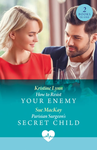 Cover image for 9780263325164 - How To Resist Your Enemy / Parisian Surgeon's Secret Child