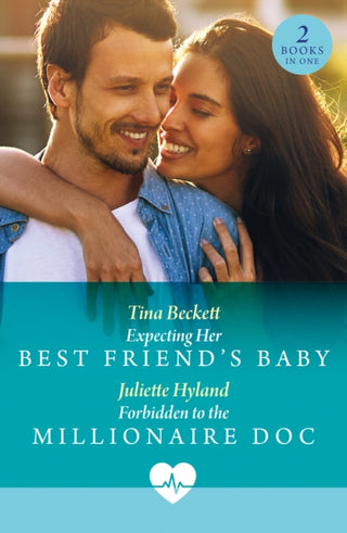Cover image for 9780263325171 - Expecting Her Best Friend's Baby / Forbidden To The Millionaire Doc