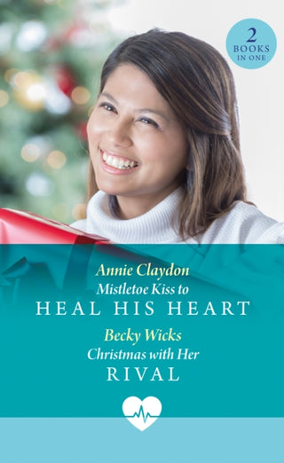 Cover image for 9780263325232 - Mistletoe Kiss To Heal His Heart / Christmas With Her Rival