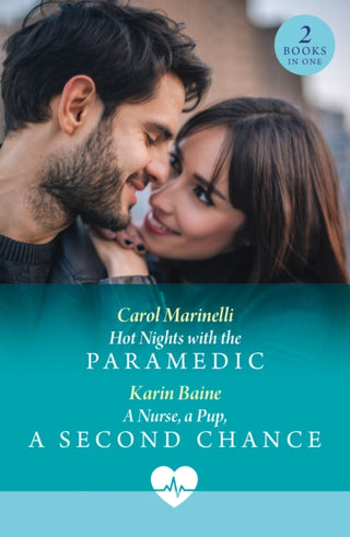 Cover image for 9780263325270 - Hot Nights With The Paramedic / A Nurse, A Pup, A Second Chance
