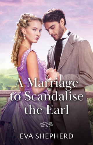 Cover image for 9780263345261 - A Marriage To Scandalise The Earl