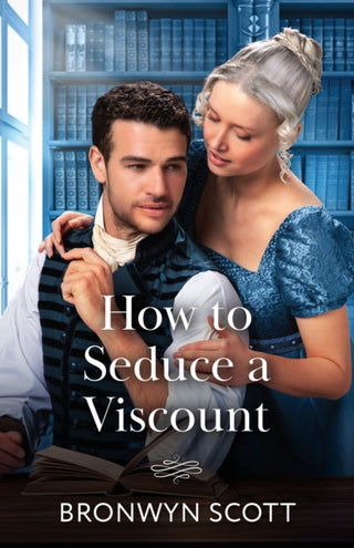 Cover image for 9780263345339 - How To Seduce A Viscount