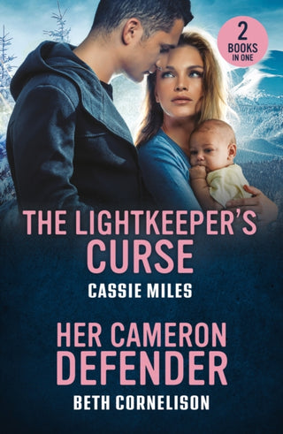 Cover image for 9780263397093 - The Lightkeeper's Curse / Her Cameron Defender