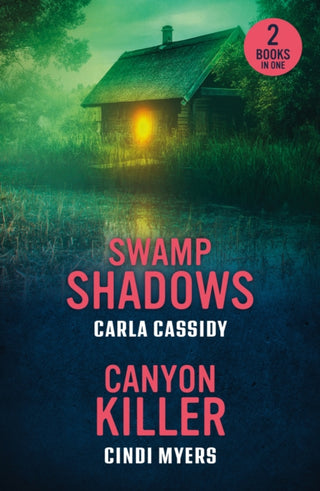 Cover image for 9780263397109 - Swamp Shadows / Canyon Killer