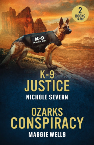 Cover image for 9780263397116 - K-9 Justice / Ozarks Conspiracy