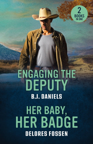 Cover image for 9780263397147 - Engaging The Deputy / Her Baby, Her Badge