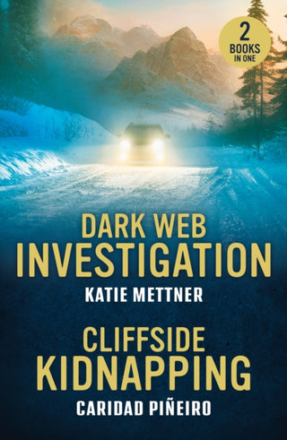 Cover image for 9780263397154 - Dark Web Investigation / Cliffside Kidnapping