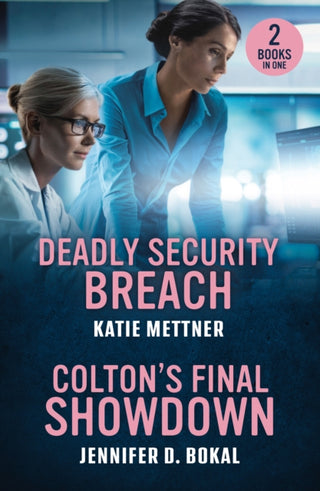 Cover image for 9780263397406 - Deadly Security Breach / Colton's Final Showdown