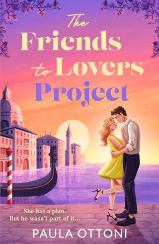 Cover image for 9780263397529 - The Friends-To-Lovers Project