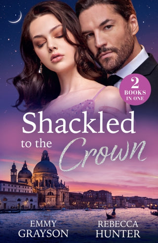Cover image for 9780263418477 - SHACKLED TO CROWN PB