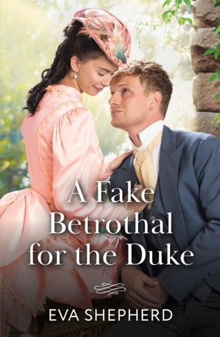 Cover image for 9780263418798 - A Fake Betrothal For The Duke