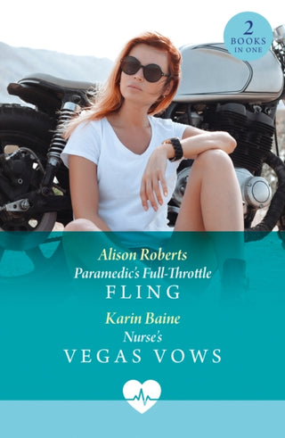 Cover image for 9780263419955 - Paramedic's Full-Throttle Fling / Nurse's Vegas Vows