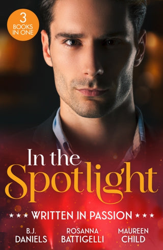 Cover image for 9780263421040 - In The Spotlight: Written In Passion