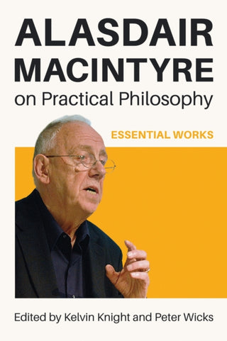 Cover image for 9780268210557 - Alasdair MacIntyre on Practical Philosophy