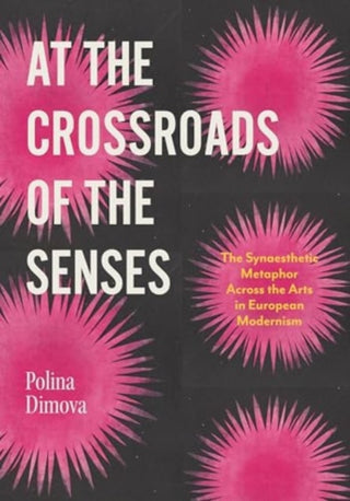 Cover image for 9780271097817 - At the Crossroads of the Senses