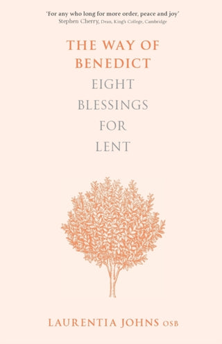 Cover image for 9780281075812 - The Way of Benedict – Eight Blessings for Lent