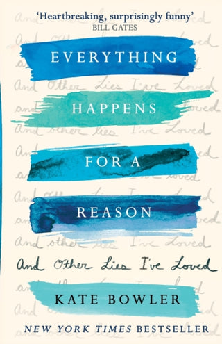 Cover image for 9780281079292 - Everything Happens for a Reason and Other Lies I've Loved