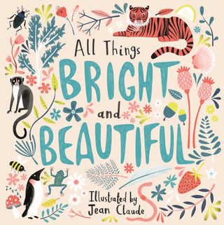Cover image for 9780281081226 - All Things Bright and Beautiful