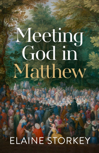 Cover image for 9780281081950 - Meeting God in Matthew
