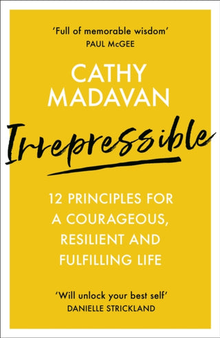 Cover image for 9780281083374 - Irrepressible – 12 principles for a courageous, resilient and fulfilling life