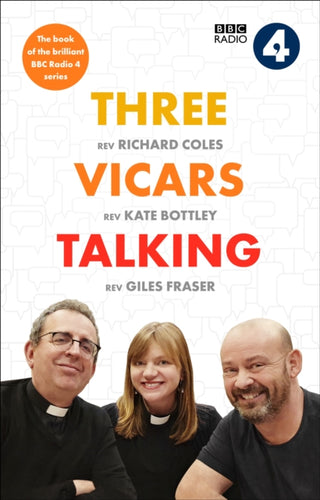 Cover image for 9780281084685 - Three Vicars Talking – The Book of the Brilliant BBC Radio 4 Series