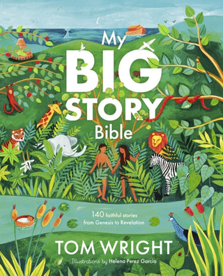 Cover image for 9780281085613 - My Big Story Bible – 140 Faithful Stories, from Genesis to Revelation