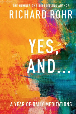 Cover image for 9780281086580 - Yes, And . . . A Year of Daily Meditations