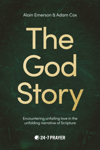 Cover image for 9780281087501 - The God Story – Encountering Unfailing Love in the Unfolding Narrative of Scripture