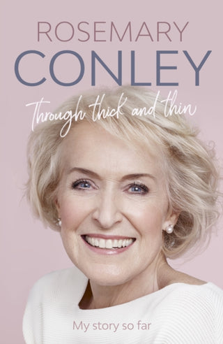 Cover image for 9780281087617 - Through Thick and Thin – My Story So Far