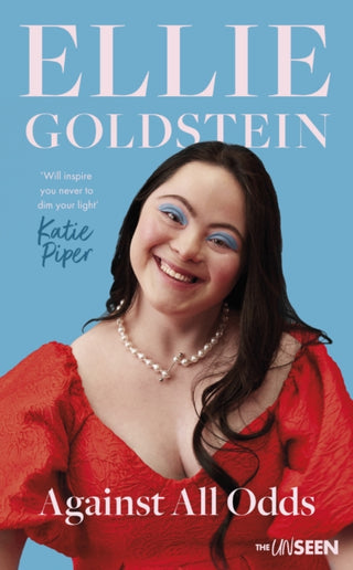 Cover image for 9780281088218 - Against All Odds – My life with Down Syndrome : `Will inspire you never to dim your light.` – Katie Piper OBE