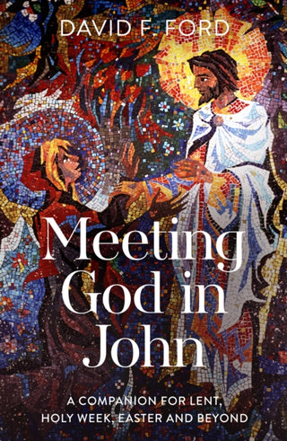 Cover image for 9780281089635 - Meeting God in John